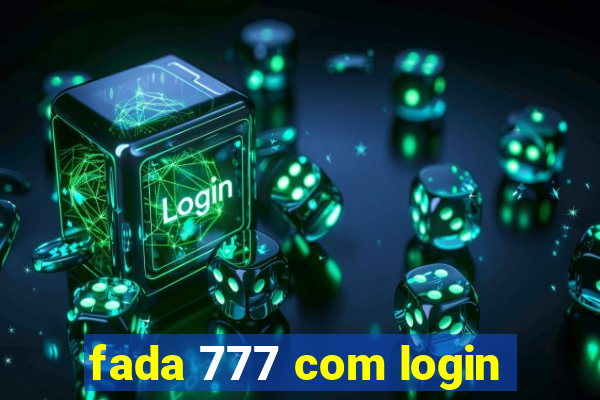 fada 777 com login